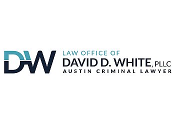 Austin Criminal Defense Lawyers David D. White - LAW OFFICE OF DAVID D. WHITE, PLLC