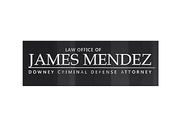 Downey Criminal Defense Lawyers James Mendez - LAW OFFICE OF JAMES MENDEZ