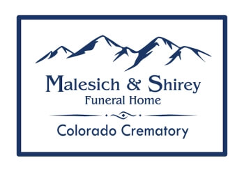 Arvada Funeral Homes Malesich and Shirey Funeral Home