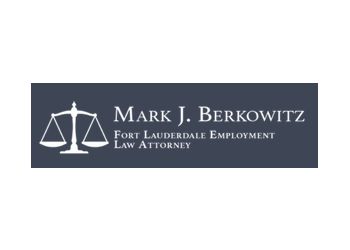 Fort Lauderdale Employment Lawyers Mark J Berkowitz - MARK J. BERKOWITZ, P.A