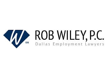Dallas Employment Lawyers Robert J. Wiley - ROB WILEY, P.C.